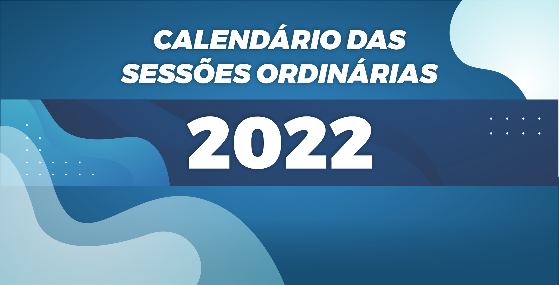 SESSÕES ORDINÁRIAS 2022